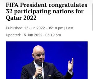 फिफा अध्यक्षद्वारा विश्वकप कतार २०२२ ™ का लागि छनोट ३२ राष्ट्रहरूलाई बधाई